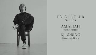 Colour Club With Amaliah & Dj Boring