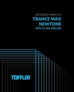 Toffler Presents Trance Wax, Newtone