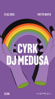 Fritto Misto /// Cyrk - Dj Medusa