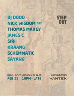 Step Out @ Vantek: Dj Dood, Nick Wisdom B2B Thomas Maxey, James C, Siri, Kraang