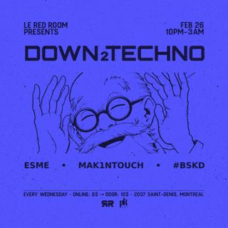 Down2Techno (Every Wednesday)