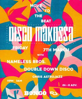 Disco Makossa W/Nameless Bros + Double Down Disco