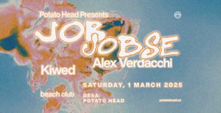 Potato Head Presents Job Jobse, Alex Verdacchi, Kiwed