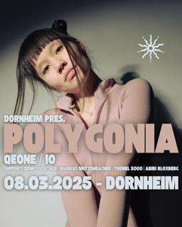 Dornheim Presents: Polygonia (Qeone), Markus Mutzenbacher, Denny Voltage Uvm