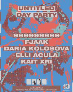 Untitled Day Party Featuring 999999999, Daria Kolosova, Fjaak, Elli Acula And Kait Xri