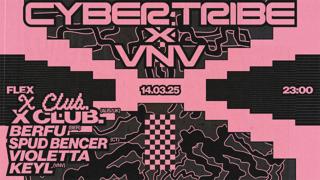 Cybertribe & Vnv Kollektiv Present X Club