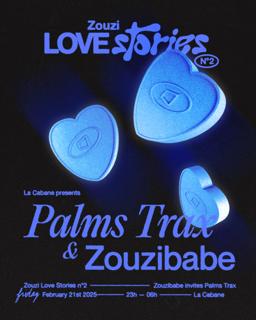 La Cabane - Zouzi Love Stories • Palms Trax