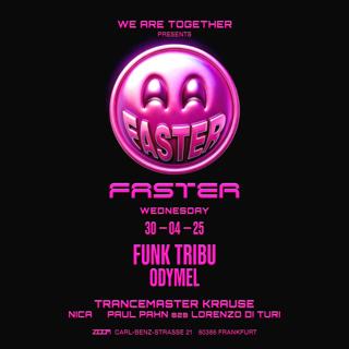 Faster With Funk Tribu, Odymel Und Trancemaster Krause / Weekender Part 1