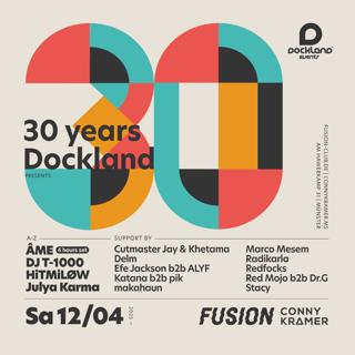 30 Years Dockland With Âme, Dj T-1000, Julya Karma, Hitmiløw