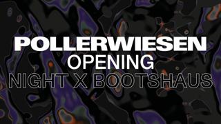 Pollerwiesen Opening 2025 (Night Bootshaus)