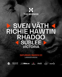 The Mission Pres. Sven Väth, Richie Hawtin, Rhadoo, Sublee & Victoria