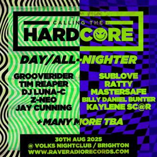 Calling The Hardcore - Day/All-Nighter