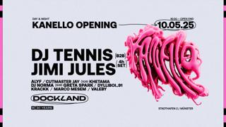 Kanello Opening W/ Dj Tennis B2B Jimi Jules - 10.05