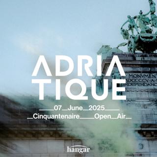 Hangar Invites Adriatique - Cinquantenaire Open Air