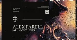 Alex Farell [All Night Long] - Hidden, Manchester