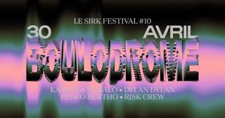 Le Sirk #10 At Boulodrome #3