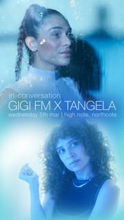 Gigi Fm X Tangela - In Conversation