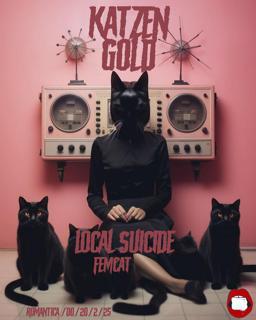 Katzengold Mit Local Suicide (Iptamenos Discos/ Berlin)