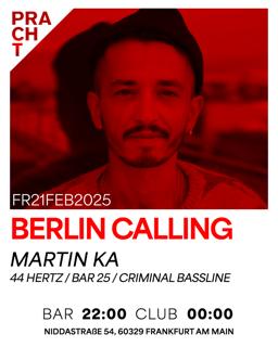 Pracht Pres.: Berlin Calling With Martin Ka & Daniel Neuland