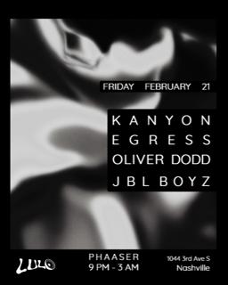 Phaaser: Kanyon, Egress, Oliver Dodd, Jbl Boyz