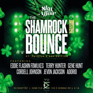 The Sky Affair House Music Day Party. The Shamrock Bounce