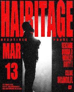 Hairitage'S Negatives Tour