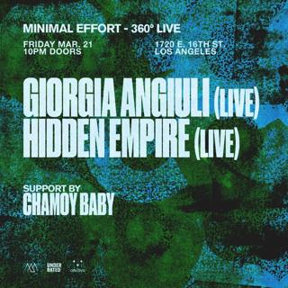 Minimal Effort 360° Live: Giorgia Angiuli & Hidden Empire