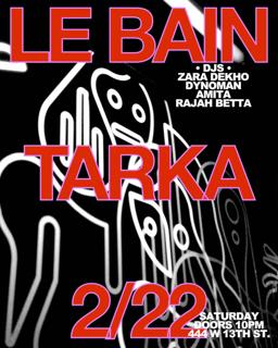 Tarka X Le Bain