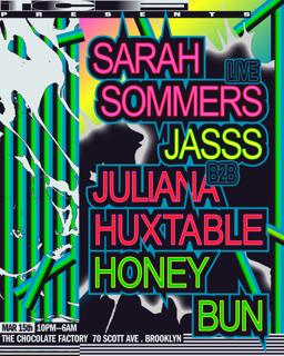 Tcf Presents / Sarah Sommers [Live], Jasss B2B Juliana Huxtable & Honey Bun