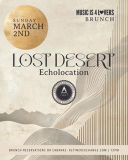 Music Is 4 Lovers Brunch Ft Lost Desert At Kettner Exchangë - No Cover