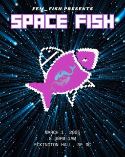 Fem_Fish Presents: Space Fish