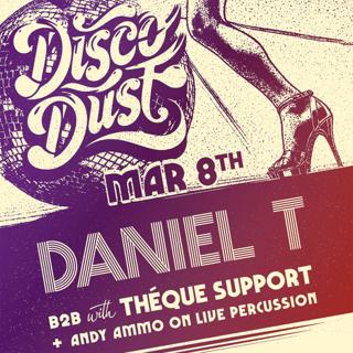 Disco Dust With Daniel T And Théque Support