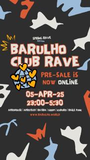 Barulho Club Rave - Afrohouse, Baile Funk, Kuduro & Gqom