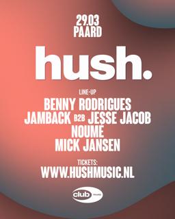 Hush. With Benny Rodrigues 