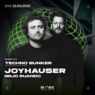 Techno Bunker W/ Joyhauser & Milio Ruando