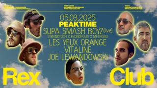 Peaktime: Supa Smash Boyz (Live), Les Yeux Orange, Vitaline, Joe Lewandowski