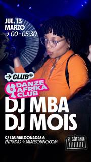 Danze Afrika Club: Dj Mba, Dj Mois