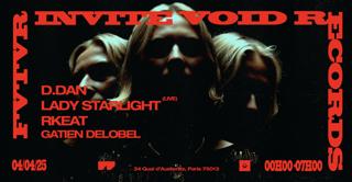 Void Records: D.Dan, Lady Starlight, Rkeat, Gatien Delobel