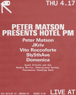 Peter Matson Presents Hotel Pm + Special Guests