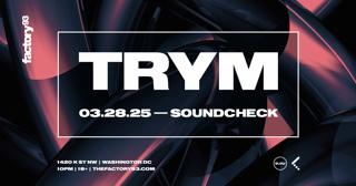 Factory 93 X Glow: Trym