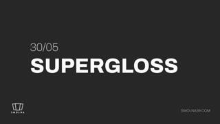 Smolna: Supergloss