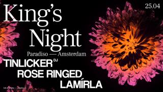 King'S Night: Tinlicker (Dj) • Rose Ringed • Lamírla