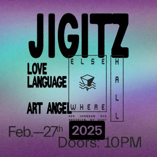 Jigitz, Love Language, Art Angel 