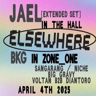 Jael (Extended Set), Bkg: Sangarang, Niche, Big Gravy, Voltan B2B Diantoro