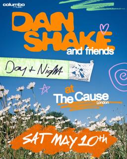 Dan Shake + Friends: Day & Night At The Cause