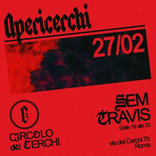 Apericerchi With Sem Travis