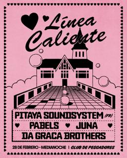 Linea Caliente Pres. Pitaya Soundsystem (Fr)