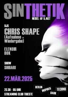 Sinthetik - 5.Akt - Guest: Chris Shape