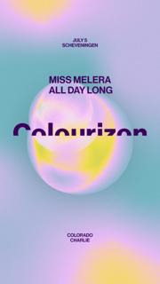 Colourizon With Miss Melera (All Day Long)