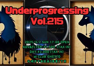 Underprogressing Vol.215